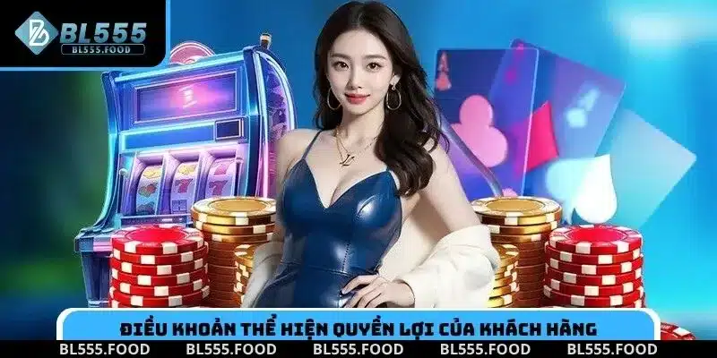 Điều khoản thể hiện quyền lợi của khách hàng